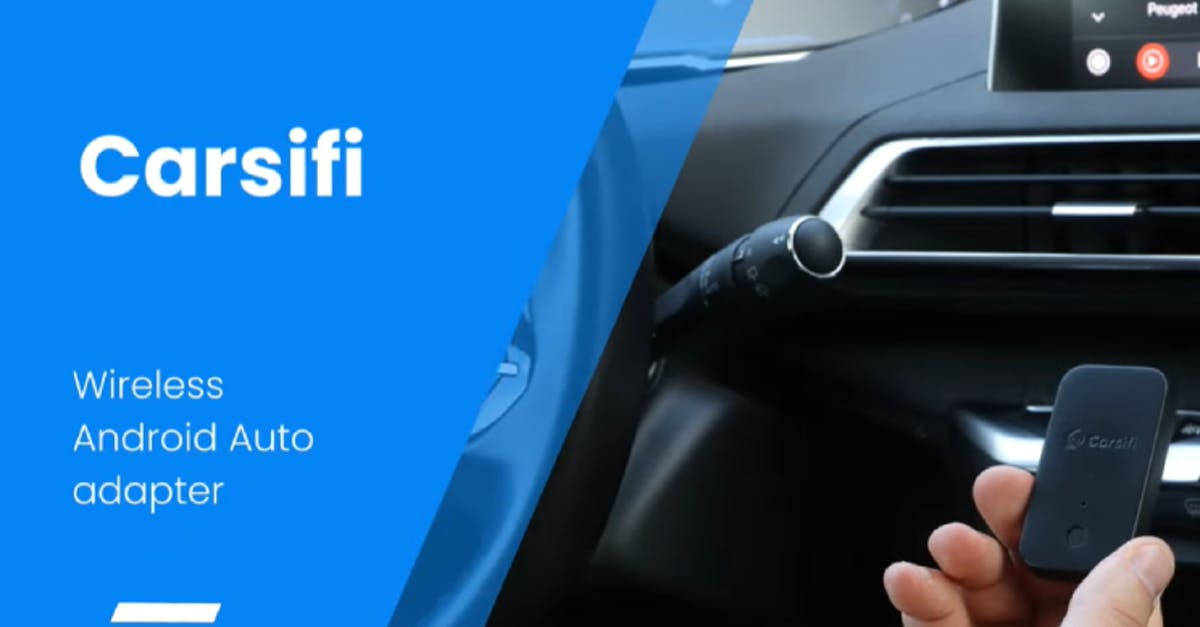 Carsifi makes Android Auto wireless, connects to two phones